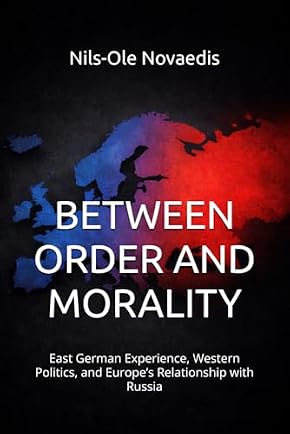 Book cover: Between Order and Morality – Nils-Ole Novaedis