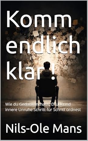 Buchcover: Komm endlich klar! – Nils-Ole Mans