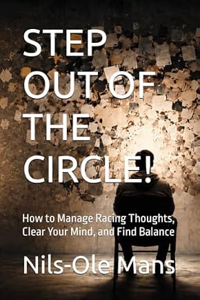 Book cover: STEP OUT OF THE CIRCLE! – Nils-Ole Mans